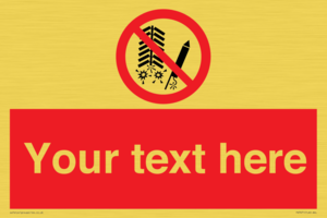 Custom prohibition Do not set off fireworks